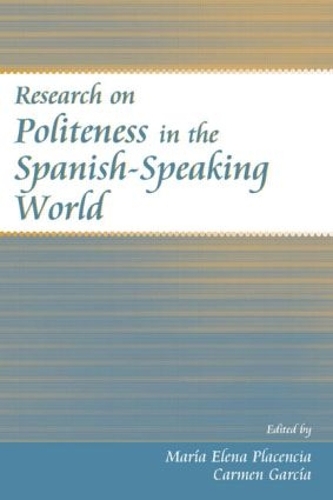 Паперова книга «Research on Politeness in the Spanish-Speaking World» - фото №1