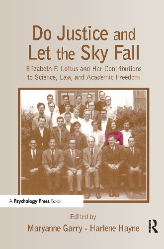 Бумажная книга «Do Justice and Let the Sky Fall: Elizabeth F. Loftus and Her Contributions to Science, Law, and Academic Freedom» - фото №1