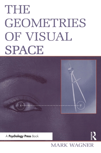Паперова книга «The Geometries of Visual Space», автор Марк Вагнер - фото №1