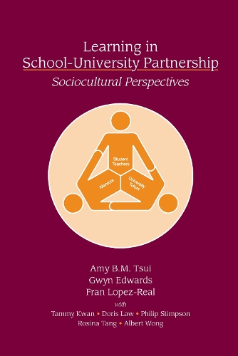 Паперова книга «Learning in School-University Partnership: Sociocultural Perspectives», авторів Альберт Вонг, Емі Б.М. Цуй, Доріс Лоу, Фран Лопес-Реаль, Гвін Едвардс, Філіп Стімпсон, Розіна Танг, Таммі Кван - фото №1