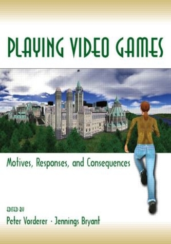 Бумажная книга «Playing Video Games: Motives, Responses, and Consequences» - фото №1
