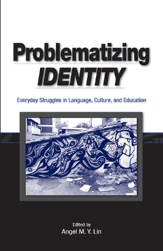 Паперова книга «Problematizing Identity: Everyday Struggles in Language, Culture, and Education» - фото №1