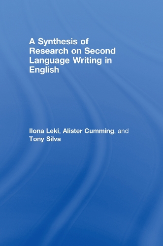 [object Object] «A Synthesis of Research on Second Language Writing in English», авторов Алистер Камминг, Илона Леки, Тони Сильва - фото №1