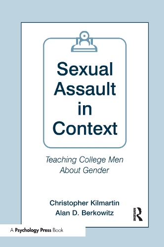 Бумажная книга «Sexual Assault in Context: Teaching College Men About Gender», автор Кристофер Килмартин - фото №1