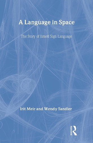 Паперова книга «A Language in Space: The Story of Israeli Sign Language», авторів Іріт Меїр, Венді Сендлер - фото №1