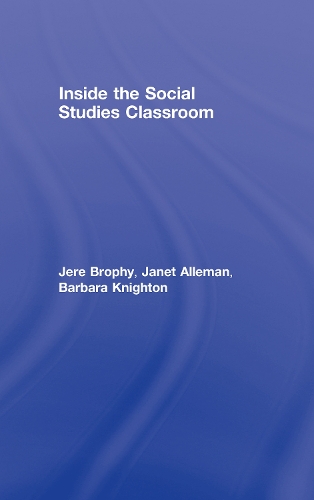 Паперова книга «Inside the Social Studies Classroom», авторів Барбара Найтон, Джанет Аллеман, Джере Брофі - фото №1