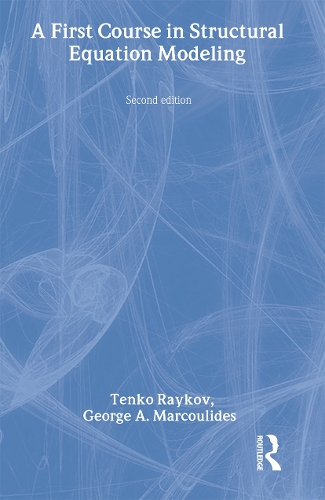 Паперова книга «A First Course in Structural Equation Modeling», авторів Джордж А. Маркулідес, Тенко Райков - фото №1