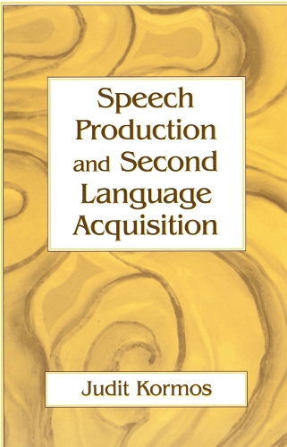[object Object] «Speech Production and Second Language Acquisition», автор Джудіт Кормос - фото №1
