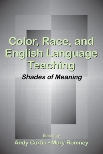 Паперова книга «Color, Race, and English Language Teaching: Shades of Meaning» - фото №1