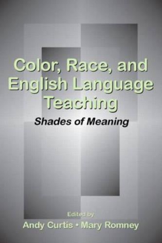 Паперова книга «Color, Race, and English Language Teaching: Shades of Meaning» - фото №1