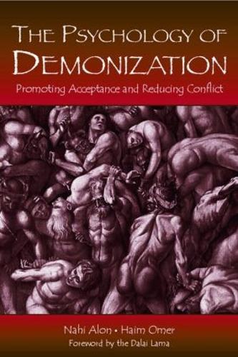 Паперова книга «The Psychology of Demonization: Promoting Acceptance and Reducing Conflict», авторів Хаїм Омер, Нахі Алон - фото №1