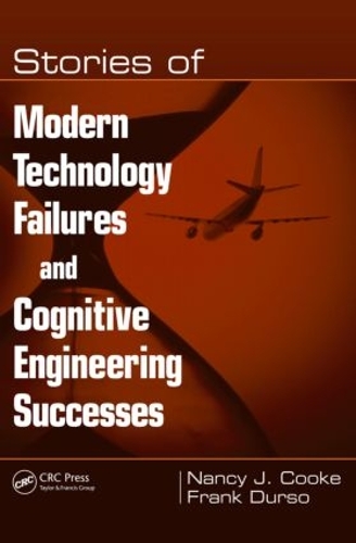 Бумажная книга «Stories of Modern Technology Failures and Cognitive Engineering Successes», авторов Фрэнк Дюрсо, Нэнси Дж. Кук - фото №1