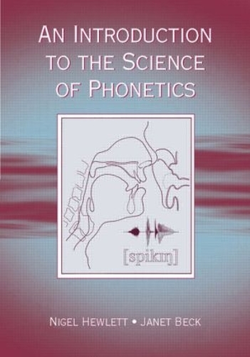 Бумажная книга «An Introduction to the Science of Phonetics», авторов Джанет Маккензи Бек, Найджел Хьюлетт - фото №1