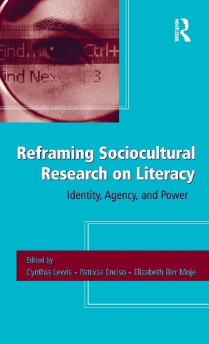 Паперова книга «Reframing Sociocultural Research on Literacy: Identity, Agency, and Power» - фото №1