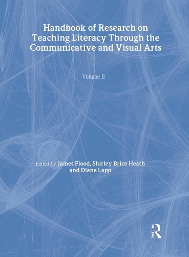 Бумажная книга «Handbook of Research on Teaching Literacy Through the Communicative and Visual Arts, Volume II: A Project of the International Reading Association», авторов Диана Лапп, Джеймс Флад, Ширли Брайс Хит - фото №1