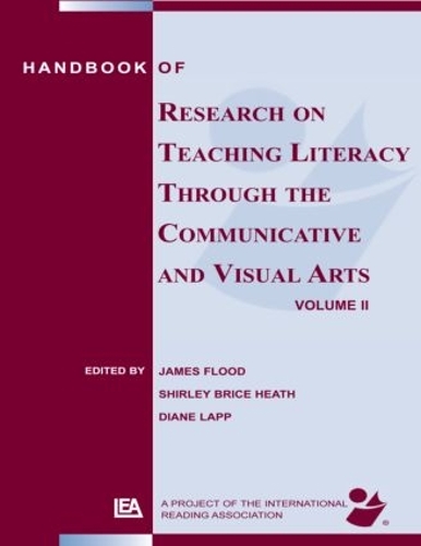 Бумажная книга «Handbook of Research on Teaching Literacy Through the Communicative and Visual Arts, Volume II: A Project of the International Reading Association», авторов Диана Лапп, Джеймс Флад, Ширли Брайс Хит - фото №1
