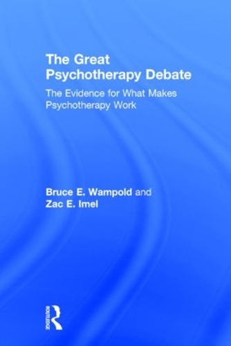 Бумажная книга «The Great Psychotherapy Debate: The Evidence for What Makes Psychotherapy Work», авторов Брюс Э. Уэмполд, Зак Э. Имель - фото №1