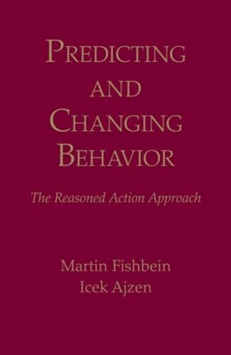 Бумажная книга «Predicting and Changing Behavior: The Reasoned Action Approach», авторов Айсек Аджен, Мартин Фишбейн - фото №1