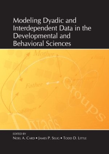 [object Object] «Modeling Dyadic and Interdependent Data in the Developmental and Behavioral Sciences» - фото №1