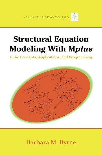 [object Object] «Structural Equation Modeling with Mplus: Basic Concepts, Applications, and Programming», автор Барбара М. Бірн - фото №1