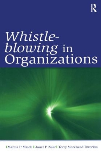 Бумажная книга «Whistle-Blowing in Organizations», авторов Джанет Поллекс Нир, Марсия П. Мицели, Терри М. Дворкин - фото №1