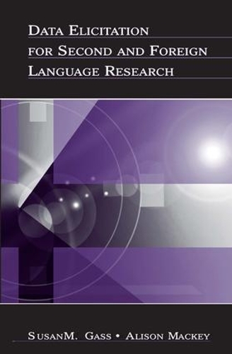 [object Object] «Data Elicitation for Second and Foreign Language Research», автор Сюзан М. Гасс - фото №1