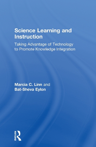 Паперова книга «Science Learning and Instruction: Taking Advantage of Technology to Promote Knowledge Integration», авторів Бат-Шева Ейлон, Марсія К. Лінн - фото №1