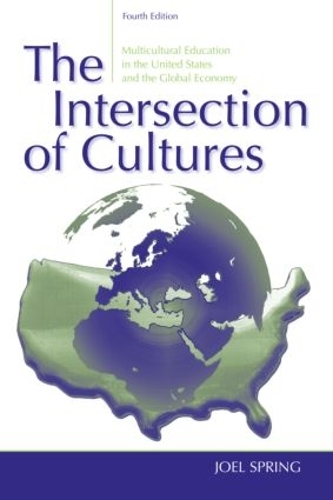 Бумажная книга «The Intersection of Cultures: Multicultural Education in the United States and the Global Economy», автор Джоэл Спринг - фото №1