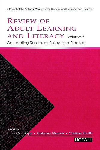Бумажная книга «Review of Adult Learning and Literacy, Volume 7: Connecting Research, Policy, and Practice» - фото №1