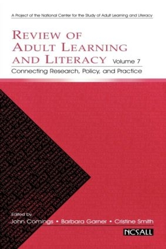 Бумажная книга «Review of Adult Learning and Literacy, Volume 7: Connecting Research, Policy, and Practice» - фото №1