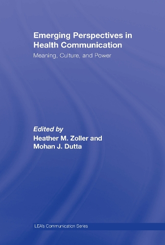 Бумажная книга «Emerging Perspectives in Health Communication: Meaning, Culture, and Power», авторов Хизер Золлер, Мохан Дж. Дутта - фото №1