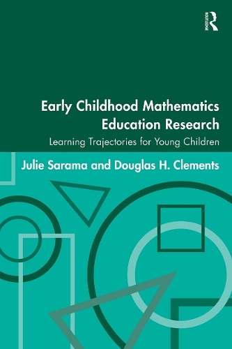 Бумажная книга «Early Childhood Mathematics Education Research: Learning Trajectories for Young Children», авторов Дуглас Х Клементс, Джули Сарама - фото №1