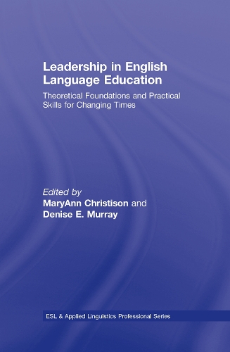 [object Object] «Leadership in English Language Education: Theoretical Foundations and Practical Skills for Changing Times» - фото №1
