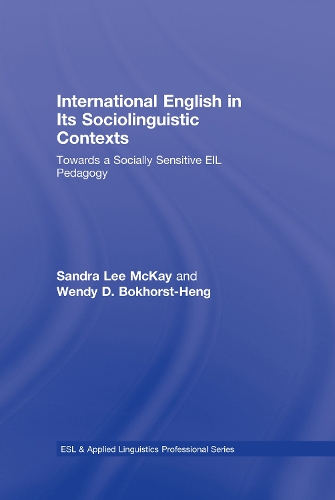 [object Object] «International English in Its Sociolinguistic Contexts: Towards a Socially Sensitive EIL Pedagogy», автор Венді Д. Бокхорст-Хенг - фото №1