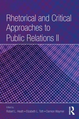Бумажная книга «Rhetorical and Critical Approaches to Public Relations II» - фото №1