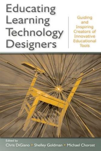 Паперова книга «Educating Learning Technology Designers: Guiding and Inspiring Creators of Innovative Educational Tools» - фото №1
