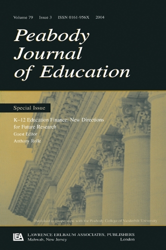 Бумажная книга «K-12 Education Finance: New Directions for Future Research:a Special Issue of the peabody Journal of Education» - фото №1