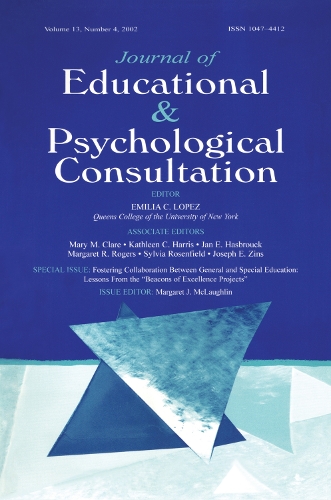 Бумажная книга «Fostering Collaboration Between General and Special Education: Lessons From the "beacons of Excellence Projects" A Special Issue of the journal of Educational & Psychological Consultation» - фото №1