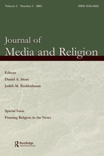 Бумажная книга «Framing Religion in the News: A Special Issue of the journal of Media and Religion» - фото №1