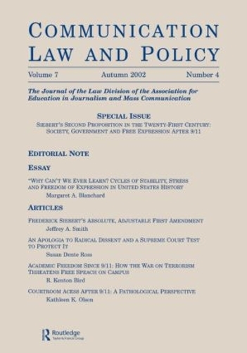 Бумажная книга «Siebert's Second Proposition in the Twenty-first Century: Society, Government and Free Expression After 9/11:a Special Issue of communication Law and Policy» - фото №1