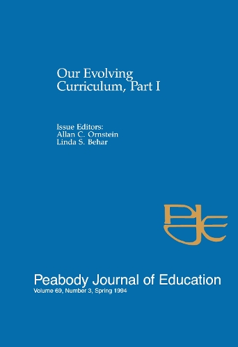Паперова книга «Our Evolving Curriculum: Part I: A Special Issue of Peabody Journal of Education» - фото №1