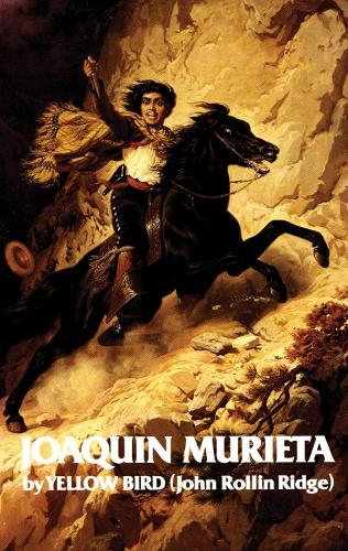 Бумажная книга «Life and Adventures of Joaquin Murieta, the Celebrated California Bandit», автор Джон Р. Ридж - фото №1