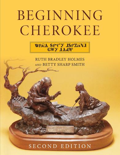 Паперова книга «Beginning Cherokee», авторів Бетті Шарп Сміт, Рут Бредлі Холмс - фото №1