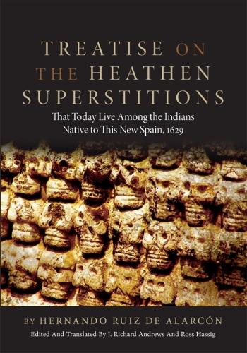 Бумажная книга «Treatise on the Heathen Superstitions That Today Live Among the Indians Native to This New Spain», автор Эрнандо Руис де Аларкон - фото №1