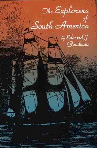 Паперова книга «The Explorers of South America», автор Едвард Дж. Гудман - фото №1