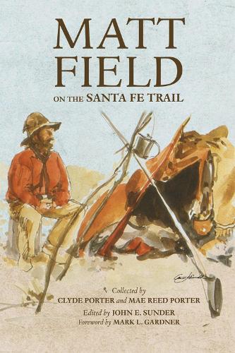Паперова книга «Matt Field on the Santa Fe Trail», авторів Клайд Портер, Мей Рід Портер, Метью К. Філд - фото №1