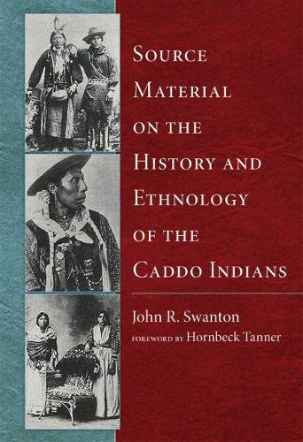 Паперова книга «Source Material on the History and Ethnology of the Caddo Indians», автор Джон Р. Свонтон - фото №1