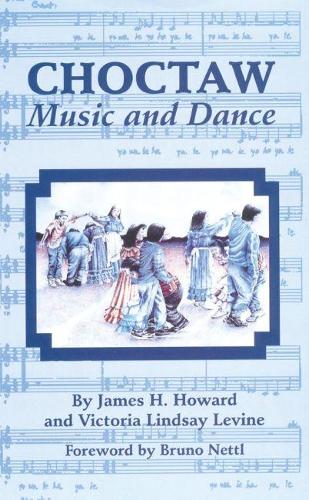 Бумажная книга «Choctaw Music and Dance», авторов Джеймс Х. Ховард, Виктория Линдсей Левин - фото №1