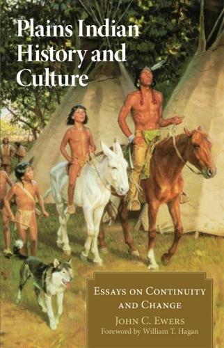 Бумажная книга «Plains Indian History and Culture: Essays on Continuity and Change», автор Джон К. Юэрс - фото №1