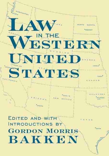 Паперова книга «Law in the Western United States», автор Гордон Морріс Баккен - фото №1